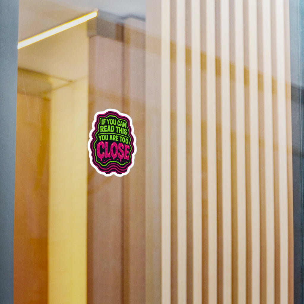 ANTISOCIAL Vinyl Sticker | If You Can Read This, You Are Too Close Decal | Funny Laptop & Water Bottle Sticker | Gift for Introverts