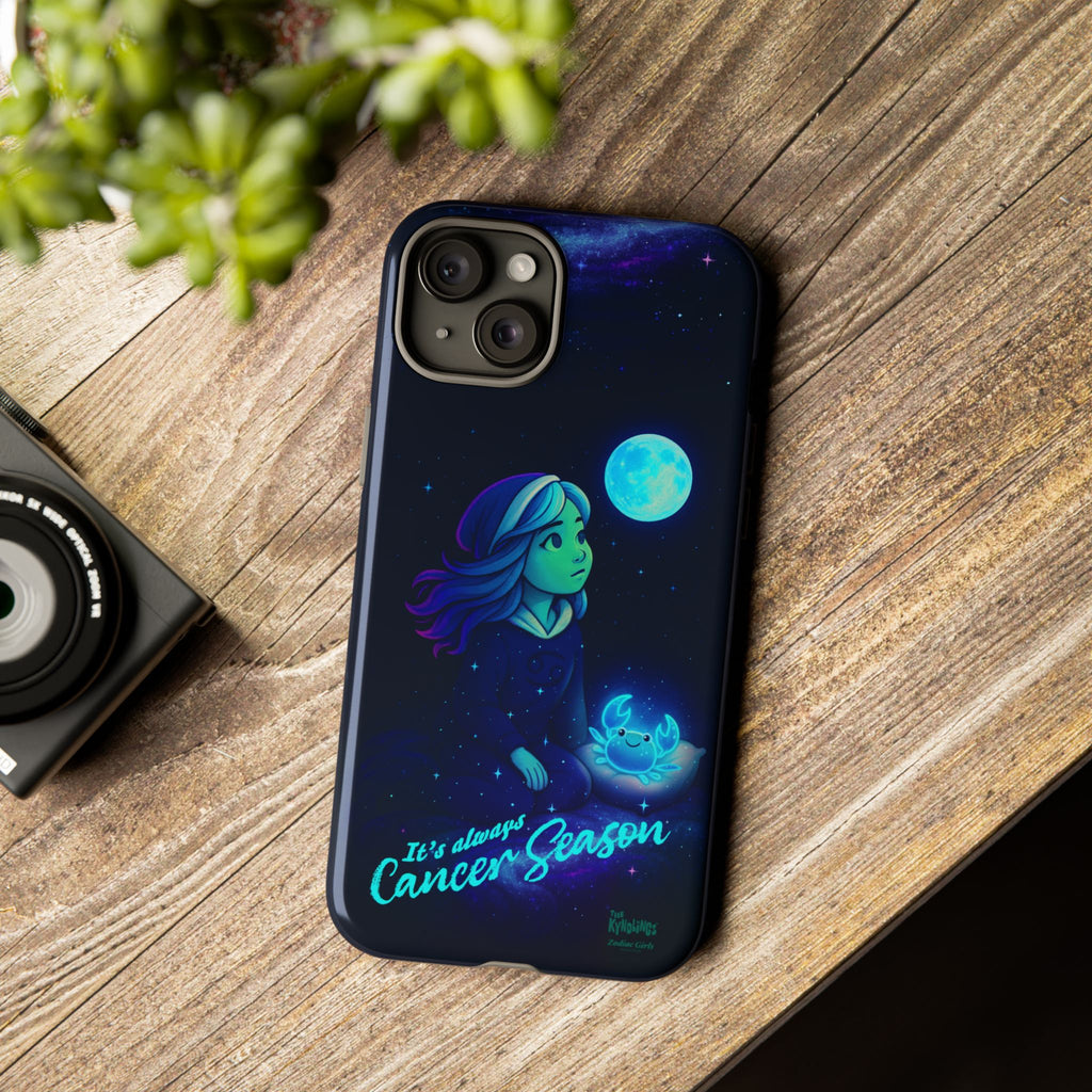 It's Always Cancer Season : Zodiac Girls Phone Case