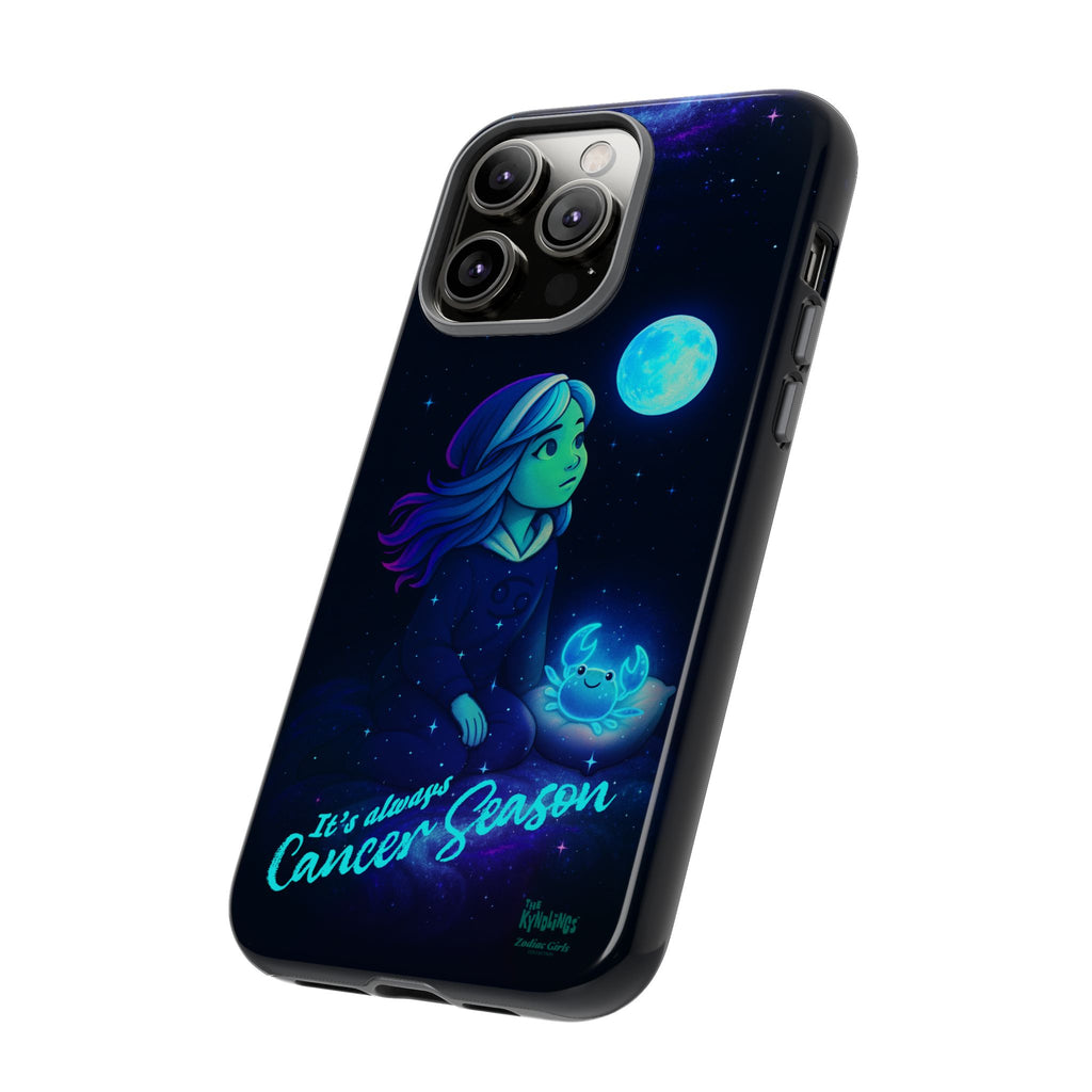 It's Always Cancer Season : Zodiac Girls Phone Case