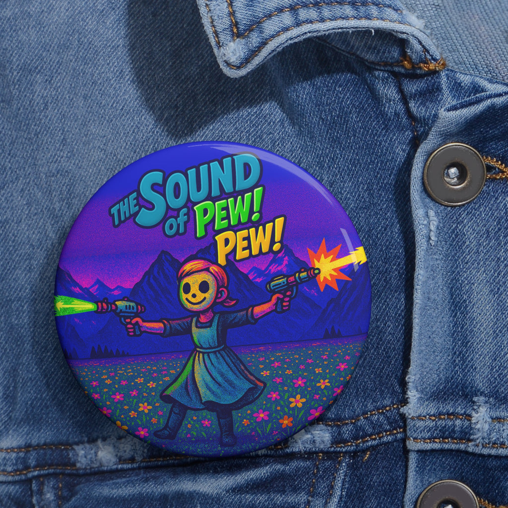 The Sound of Pew Pew - Pin Button