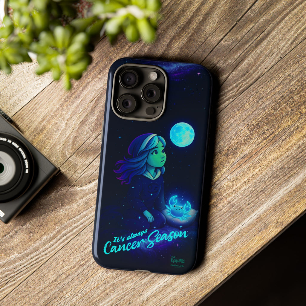 It's Always Cancer Season : Zodiac Girls Phone Case