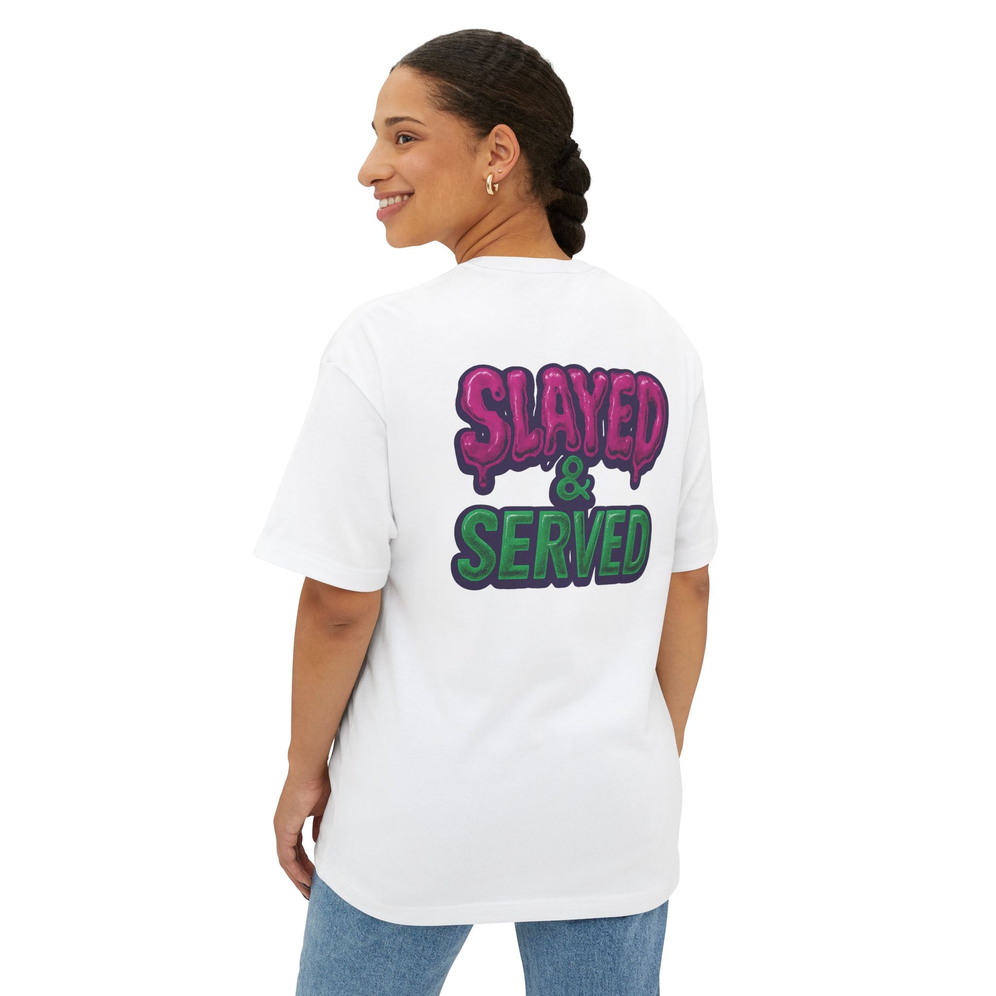 SLAYED & SERVED : Oversized Unisex Graphic Tee