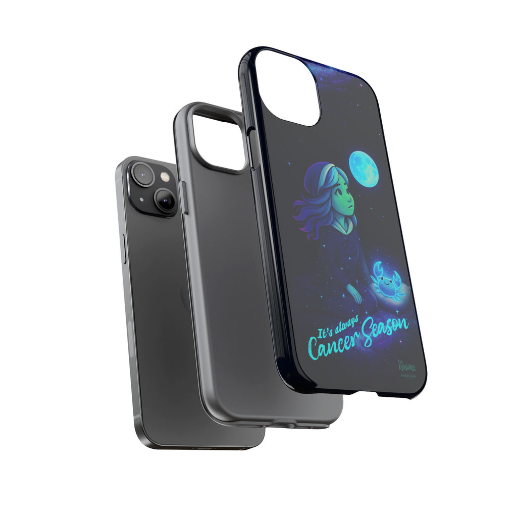 It's Always Cancer Season : Zodiac Girls Phone Case
