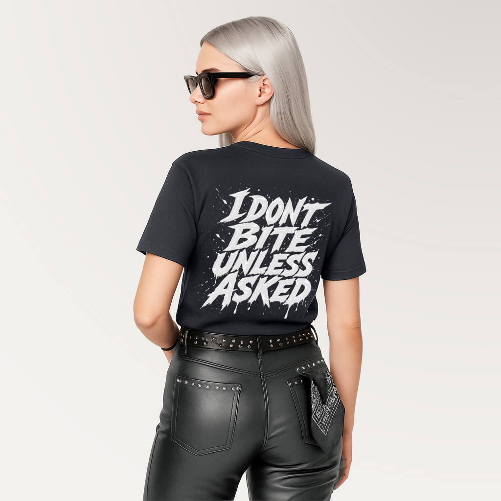 I DONT BITE UNLESS ASKED Graphic Tee
