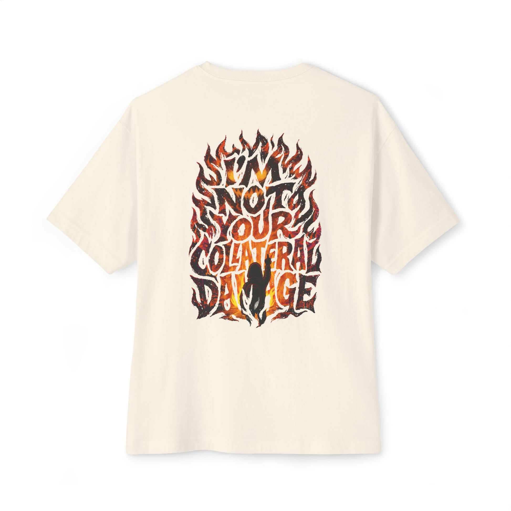 “I'm Not Your Collateral Damage”  Shirt Oversized Boxy Tee
