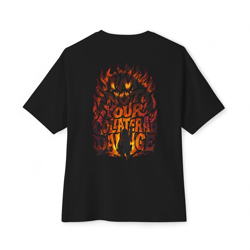 “I'm Not Your Collateral Damage”  Shirt Oversized Boxy Tee