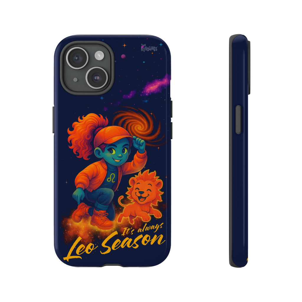 It's Always Leo Season : Zodiac Girls Phone Case