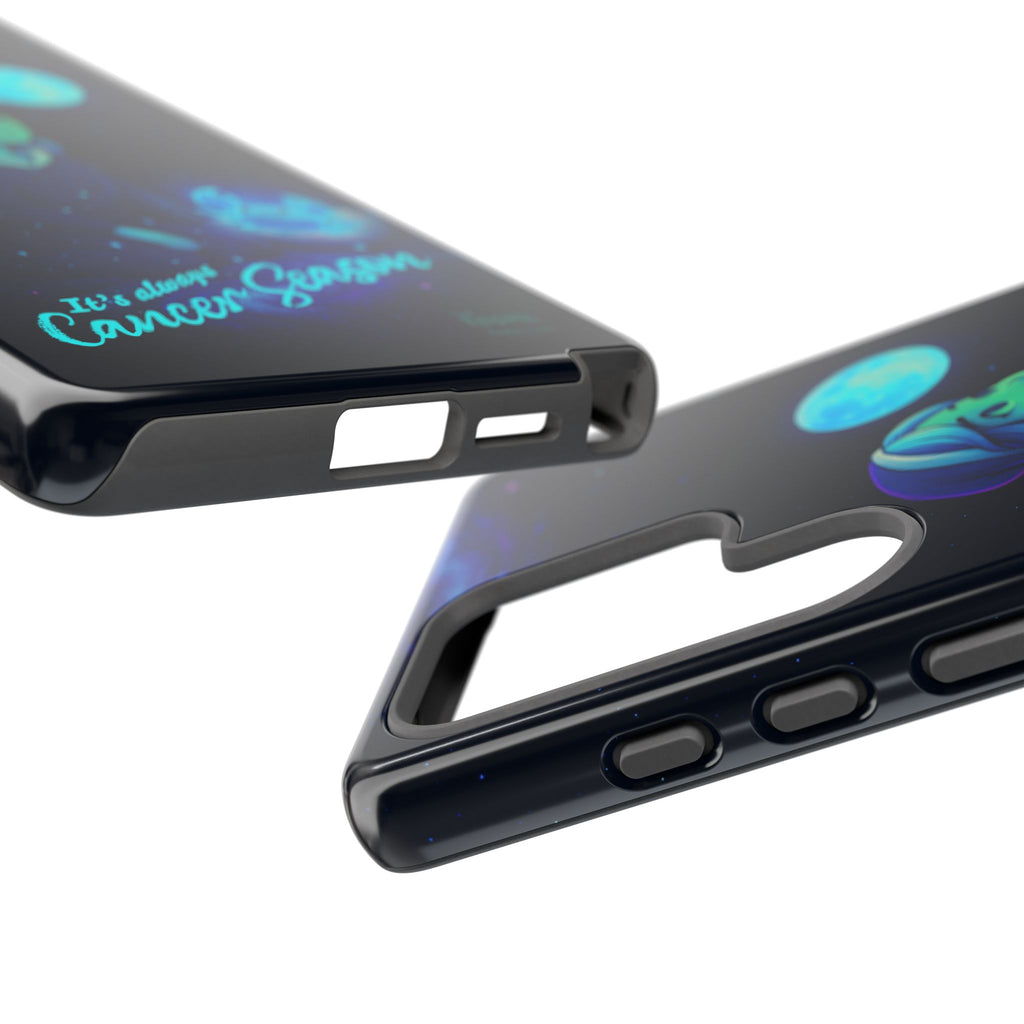 It's Always Cancer Season : Zodiac Girls Phone Case