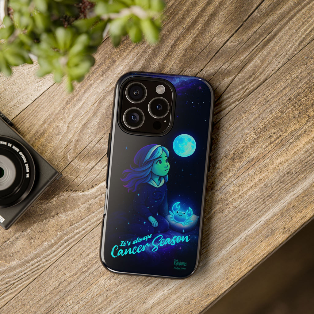 It's Always Cancer Season : Zodiac Girls Phone Case