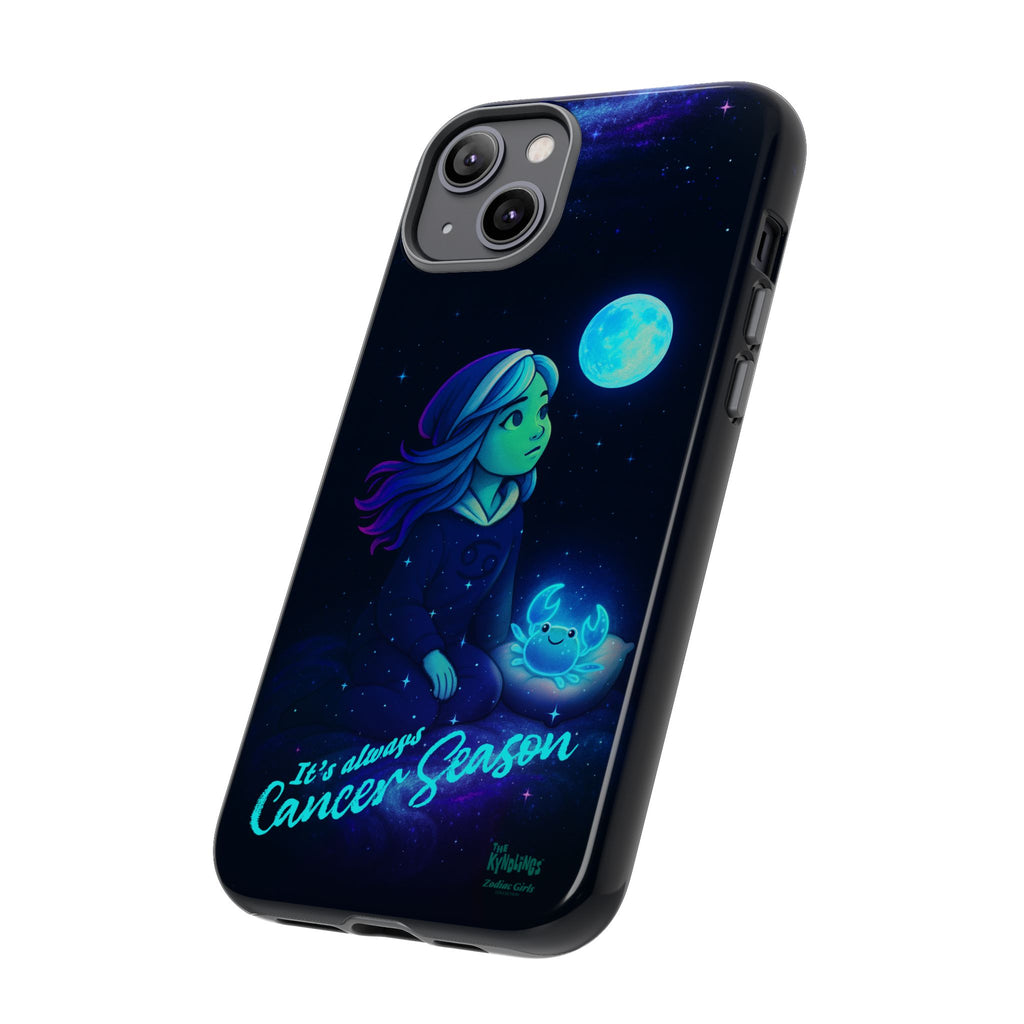 It's Always Cancer Season : Zodiac Girls Phone Case