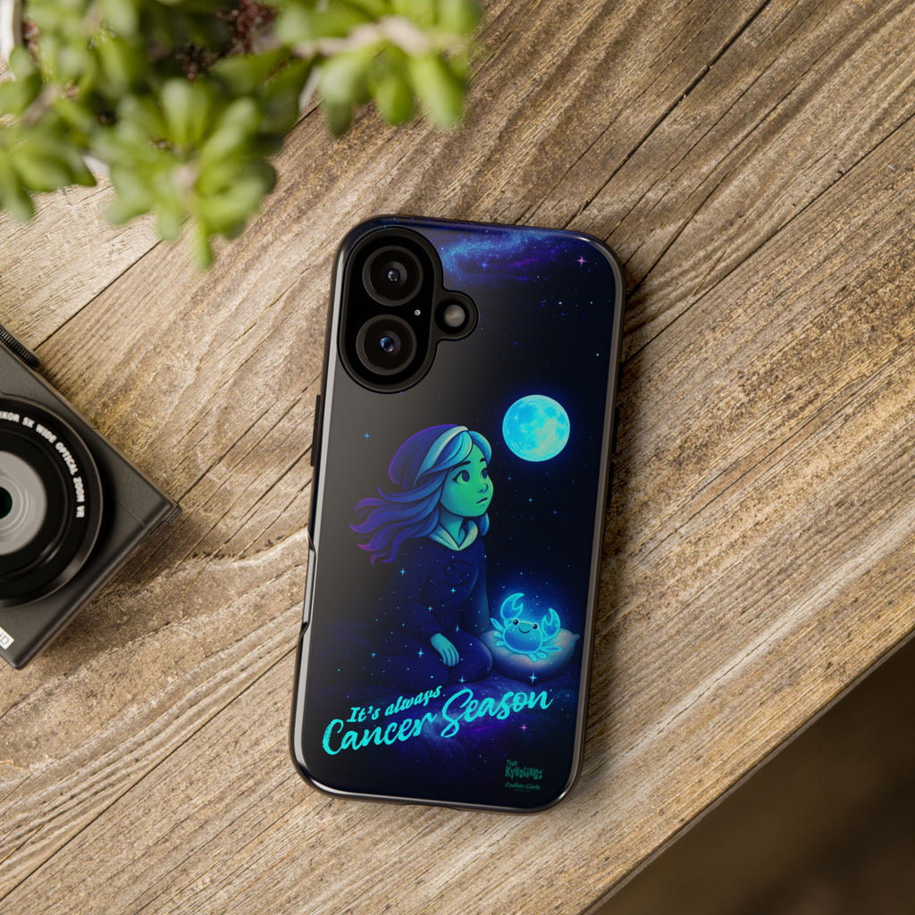 It's Always Cancer Season : Zodiac Girls Phone Case