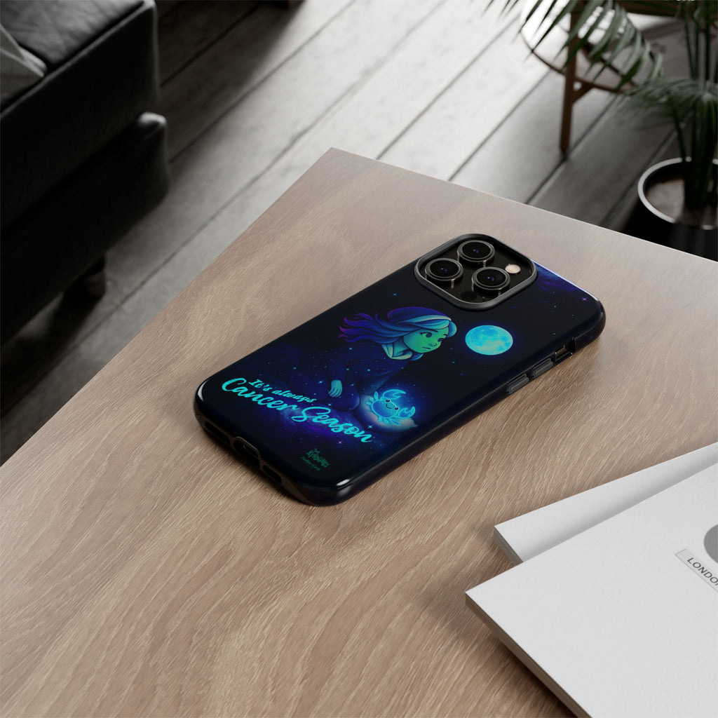 It's Always Cancer Season : Zodiac Girls Phone Case