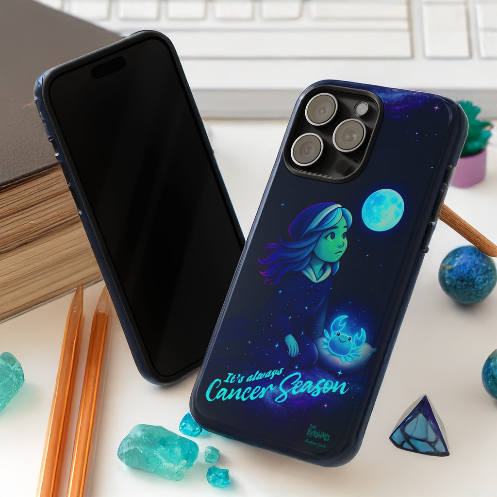 It's Always Cancer Season : Zodiac Girls Phone Case